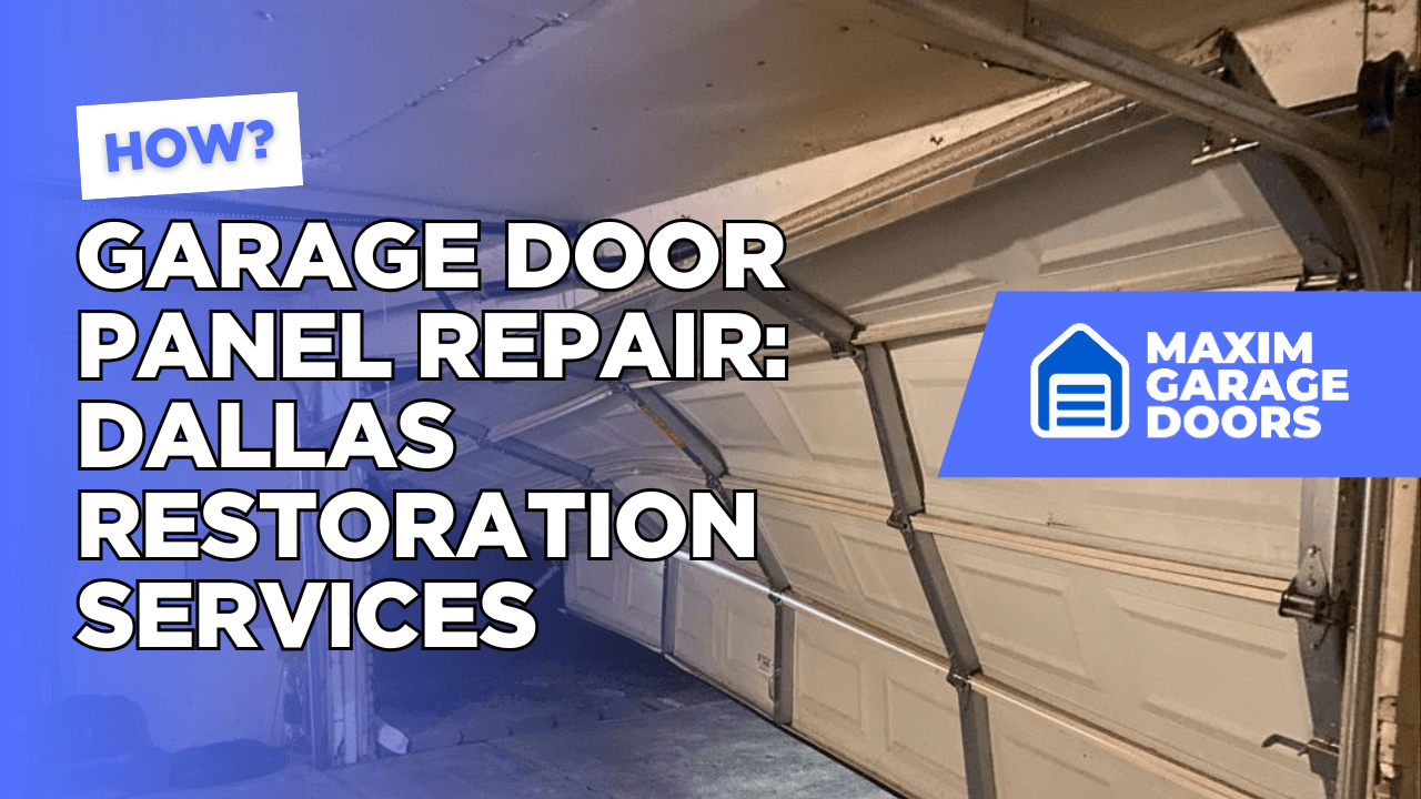 Garage Door Panel Repair: Dallas Restoration Services
